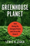 Cover: Greenhouse Planet - Columbia University Press