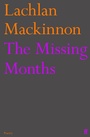 Cover: The Missing Months - Faber & Faber