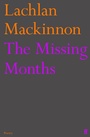 Cover: The Missing Months - Faber & Faber