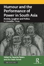 Cover: Humour and the Performance of Power in South Asia - Taylor & Francis