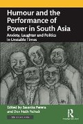 Cover: Humour and the Performance of Power in South Asia - Taylor & Francis