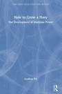 Cover: How to Grow a Navy - Routledge