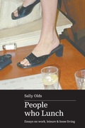 Cover: People who Lunch: Essays on work, leisure and loose living - Upswell Publishing