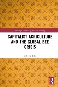 Abbildung von: Capitalist Agriculture and the Global Bee Crisis - Routledge