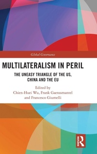 Enlarge image Cover: Multilateralism in Peril - Routledge
