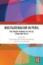 Cover: Multilateralism in Peril - Routledge