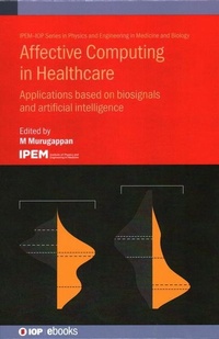 Enlarge image Cover: Affective Computing in Healthcare - Institute of Physics Publishing