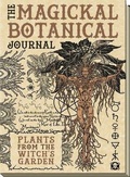 Cover: The Magickal Botanical Journal - Llewellyn Publications,U.S.