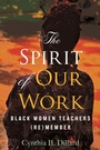 Cover: The Spirit of Our Work - Beacon Press