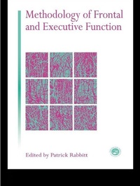Enlarge image Cover: Methodology Of Frontal And Executive Function - Routledge