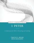 Cover: 1 Peter - A Commentary for Biblical Preaching and Teaching - Kregel Publications,U.S.