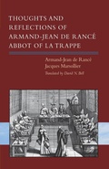 Cover: Thoughts and Reflections of Armand-Jean de Rance, Abbot of la Trappe - Liturgical Press