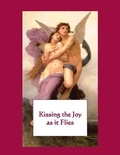 Cover: Kissing the Joy as It Flies - Angelicus