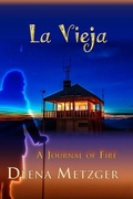 Cover: La Vieja, a Journal of Fire - Hand to Hand