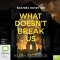 Cover: What Doesn't Break Us - Bolinda Audio Books