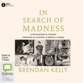 Cover: In Search of Madness - Bolinda Audio Books