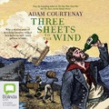 Cover: Three Sheets to the Wind - Bolinda Audio Books
