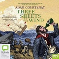 Cover: Three Sheets to the Wind - Bolinda Audio Books