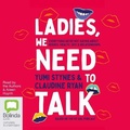 Cover: Ladies, We Need to Talk - Bolinda Audio Books