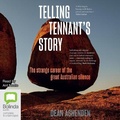 Cover: Telling Tennant's Story - Bolinda Audio Books