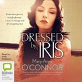 Cover: Dressed by Iris - Bolinda Audio Books