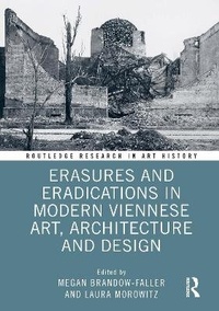 Abbildung von: Erasures and Eradications in Modern Viennese Art, Architecture and Design - Routledge