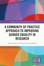 Cover: A Community of Practice Approach to Improving Gender Equality in Research - Routledge