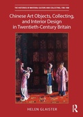 Cover: Chinese Art Objects, Collecting, and Interior Design in Twentieth-Century Britain - Routledge