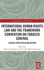 Cover: International Human Rights Law and the Framework Convention on Tobacco Control - Routledge