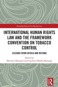 Abbildung von: International Human Rights Law and the Framework Convention on Tobacco Control - Routledge