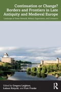Cover: Continuation or Change? Borders and Frontiers in Late Antiquity and Medieval Europe - Routledge