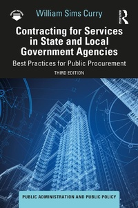 Enlarge image Cover: Contracting for Services in State and Local Government Agencies - Routledge