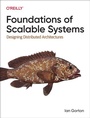 Cover: Foundations of Scalable Systems - O'Reilly