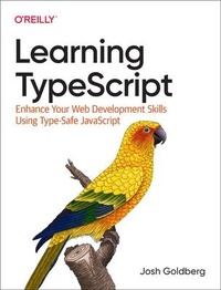 Enlarge image Cover: Learning Typescript - O'Reilly