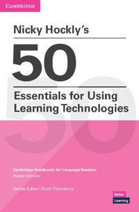 Enlarge image Cover: Nicky Hockly's 50 Essentials for Using Learning Technologies Paperback - Cambridge University Press