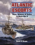 Cover: Atlantic Escorts - US Naval Institute Press