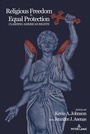 Cover: Religious Freedom v. Equal Protection - Peter Lang Verlag