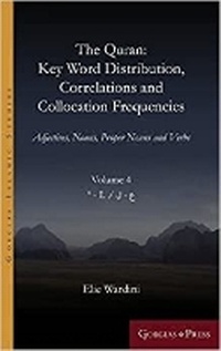 Abbildung von: The Quran: Key Word Distribution, Correlations and Collocation Frequencies. - Gorgias Press
