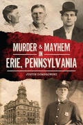 Cover: Murder & Mayhem in Erie, Pennsylvania - History Press