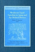 Cover: Membrane Lipid Signaling in Aging and Age-Related Disease: Volume 12 - Elsevier