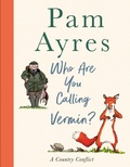 Cover: Who Are You Calling Vermin? - Ebury Spotlight