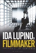 Cover: Ida Lupino, Filmmaker - Bloomsbury Academic USA