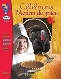 Cover: Celebrons L'Action de Grace - S&s Learning Materials Ltd