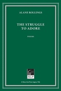 Cover: The Struggle to Adore - Red Hen Press