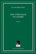 Cover: The Struggle to Adore - Red Hen Press