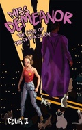 Cover: Miss Demeanor: The Case of the Crooked Cat: Volume 2 - Histria Kids