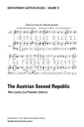 Cover: The Austrian Second Republic (Contemporary Austrian Studies, Vol 31) - University of New Orleans Press