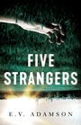 Cover: Five Strangers - Penzler Publishers