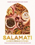 Cover: Salamati: Hamed's Persian Kitchen - Interlink Books