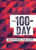 Cover: The 100-Day Devotional for Guys - Barbour Young Adult